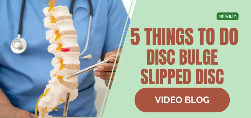 5 things to do for Disc Bulge Slipped Disc [Video Blog] cover