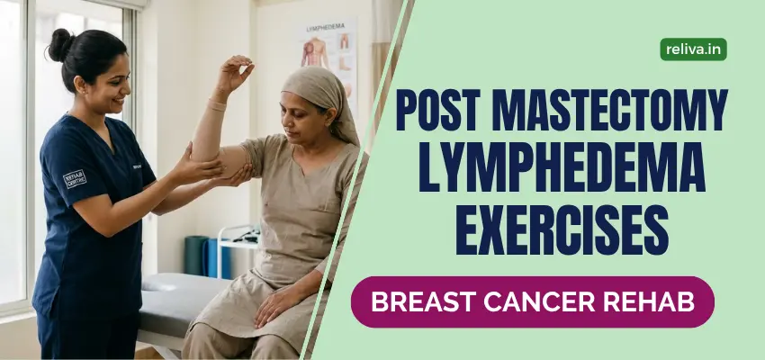 Post Mastectomy Lymphedema Exercises